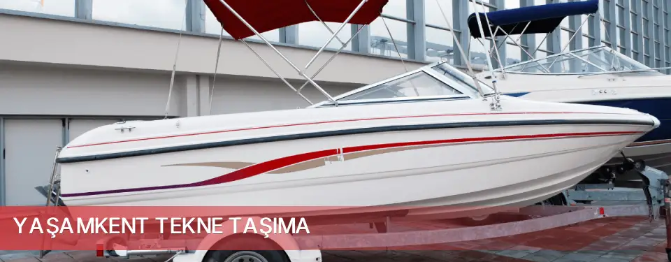 Yaşamkent İlçemi Tekne Taşıma