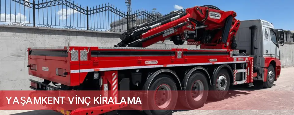 Yaşamkent İlçemi Vinç Kiralama